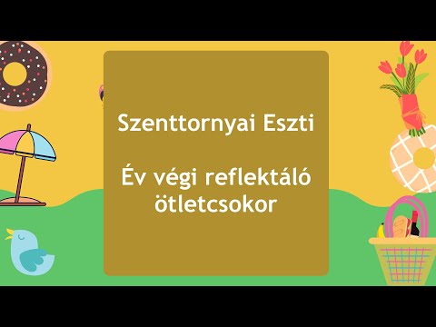 5. Digitális Tanítási Ötletpiknik - Szenttornyai Eszti: Év végi reflektáló ötletcsokor