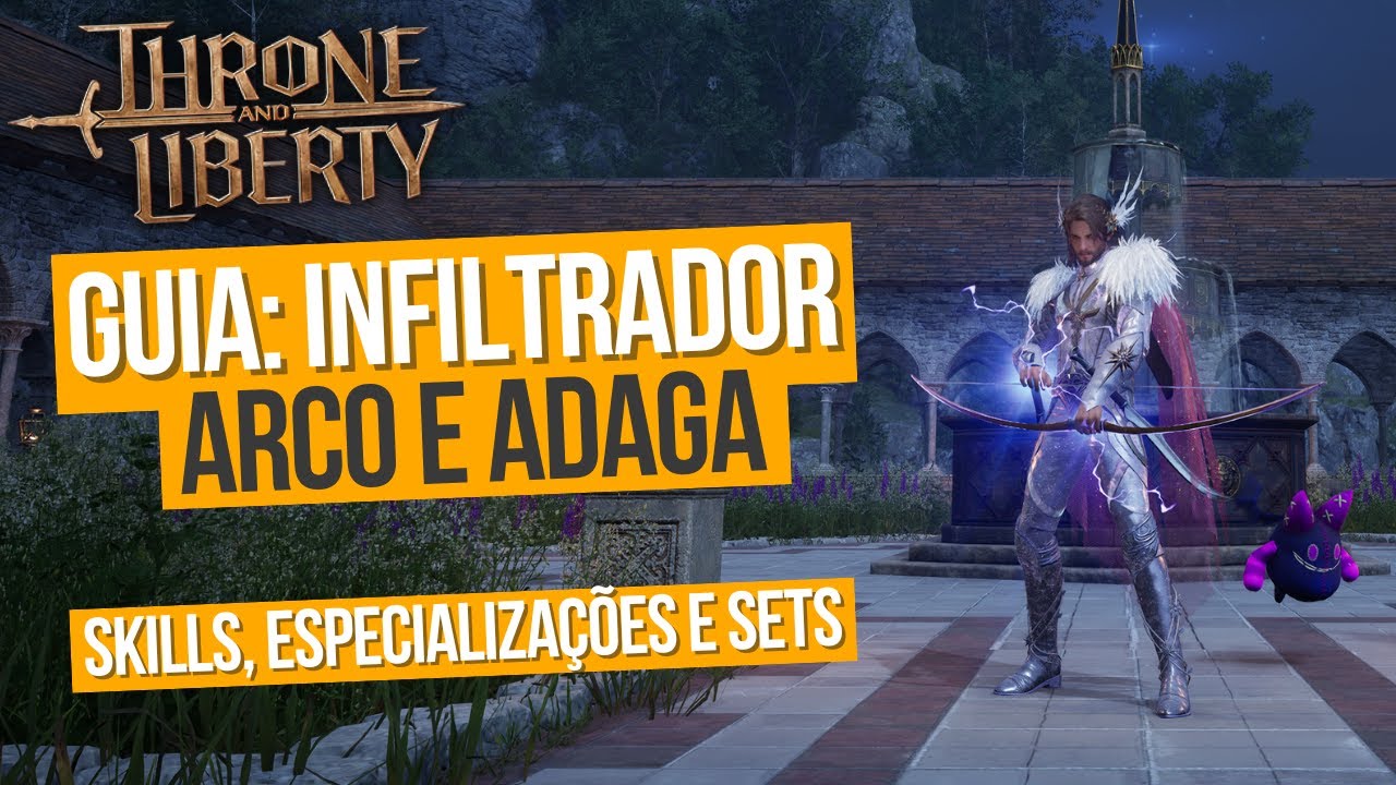 GUIA DE CLASSE: INFILTRADOR - DPS - ARCO E ADAGA - BOW / DAGGER THRONE AND LIBERTY