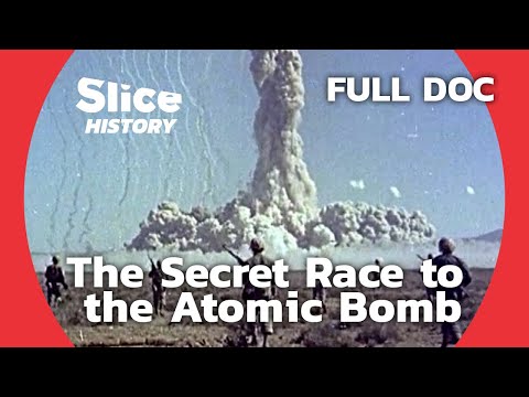 Manhattan Project: Inside the WWII Operation That Changed History I SLICE HISTORY | FULL DOCUMENTARY
