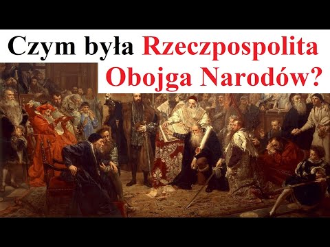 Czym była Rzeczpospolita Obojga Narodów