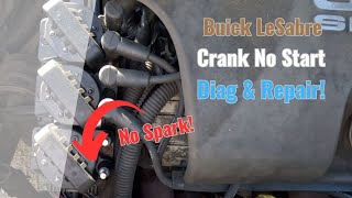 Buick LeSabre - Crank No Start Diag & Repair
