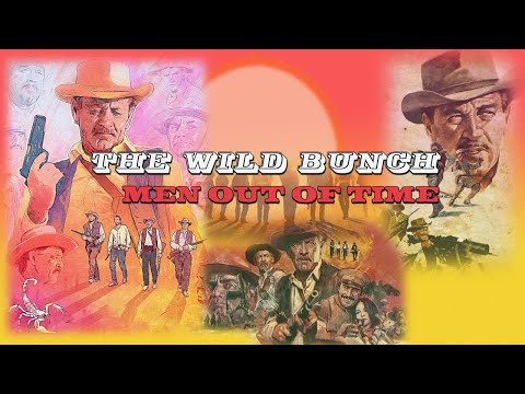 Il mucchio selvaggio - Uomini fuori dal tempo