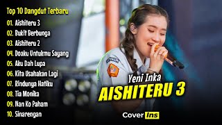 Download lagu AISHITERU 3 - Yeni Inka Full Album Terbaru | Top 10 Lagu Dangdut Koplo Terpopuler 2025 mp3 Download lagu AISHITERU 3 - Yeni Inka Full Album Terbaru | Top 10 Lagu Dangdut Koplo Terpopuler 2025 mp3