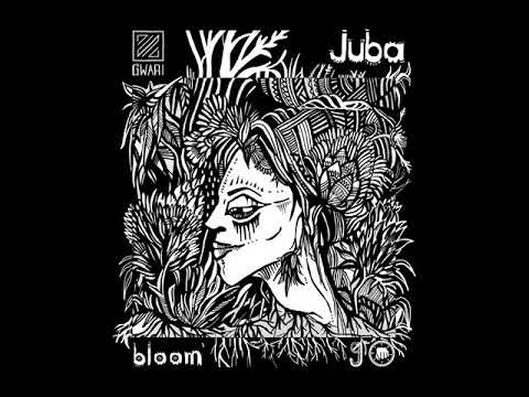 Juba - Bloom