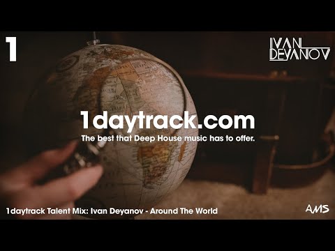 Talent Mix #87 | Ivan Deyanov - Around The World | 1daytrack.com