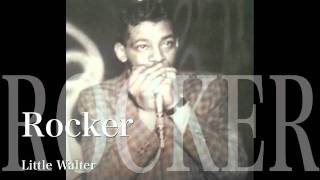 Rocker - Little Walter