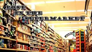 Lost in the Supermarket Music Video
