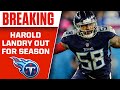 Titans Pro Bowl LB Harold Landry Tears ACL, OUT FOR SEASON | CBS Sports HQ