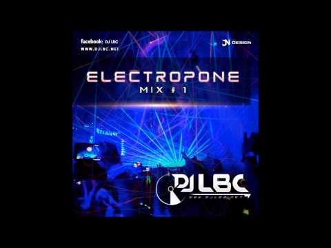 ELECTROPONE MIX #1 - DJ LBC | @DJLBCPERU