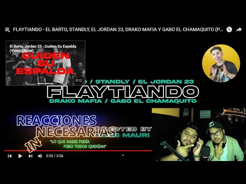 Reacción a Flaytiando - El Barto, Standly, El Jordan 23, Drako Mafia y Gabo El Chamaquito