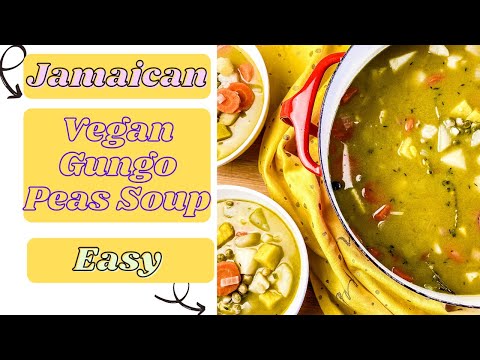 Easy Vegan Jamaican Gungo Peas (Pigeon peas) Soup: Saturday Soup
