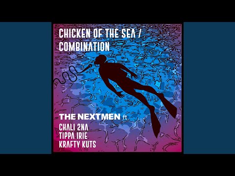 Chicken of the Sea (feat. Chali 2na, Tippa Irie, Krafty Kuts) (Remix)