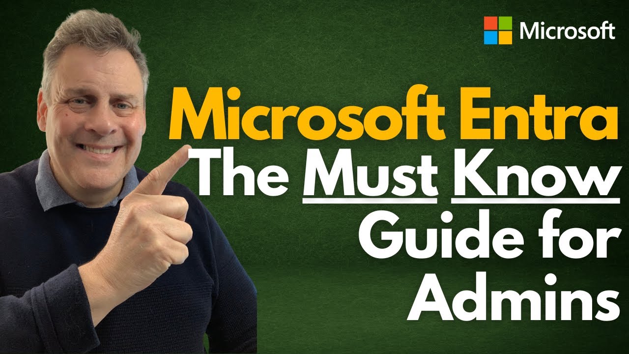 Microsoft Entra The MUST KNOW Guide for Admins