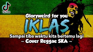 Download lagu Lan Bakal Tak Buktekne Marang Liyane (Iklas) Cover Reggae SKA | GloryWeird For You mp3
