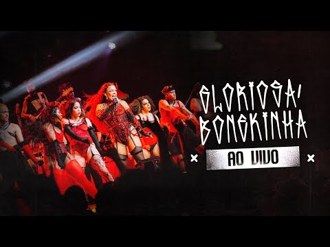 GLORIA GROOVE - GLORIOSA/BONEKINHA (LADY LESTE AO VIVO)
