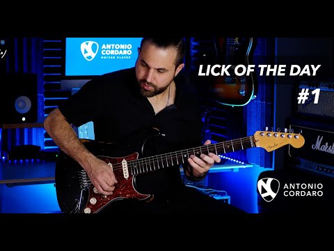 Antonio Cordaro - Lick of the day n°1