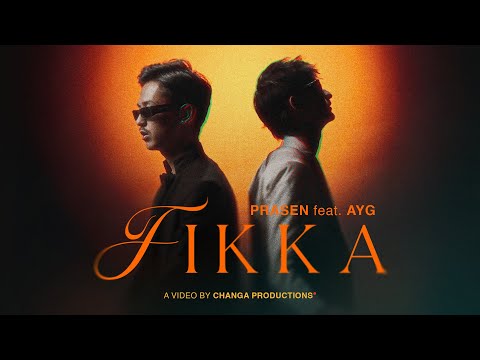 Fikka - Prasen Feat @AYG.  | Official Music Video |