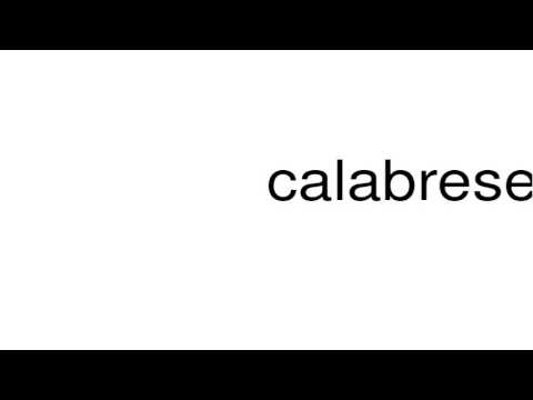 How to pronounce calabrese