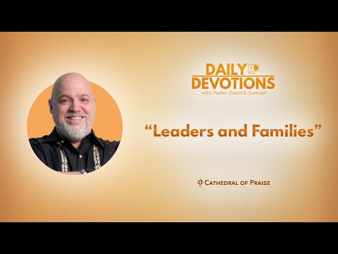 Daily Devotions: Leaders And Families - December 31, 2025