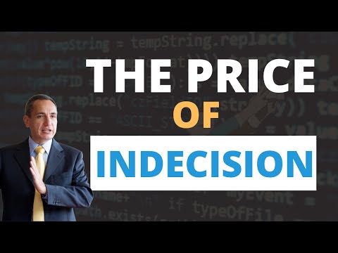 The Price of Indecision – The Hidden Cost Nobody Considers