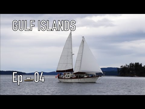 Life is Like Sailing - Gulf Islands - Ep 04