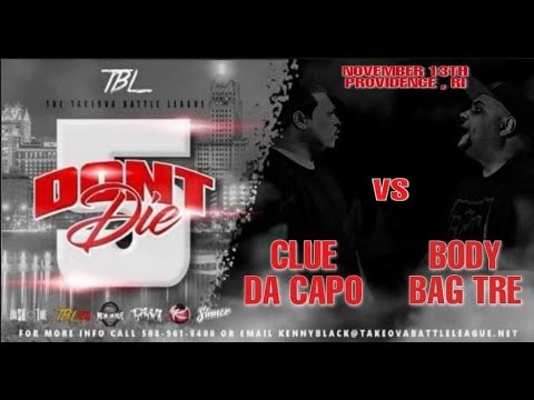 Clue Da Capo vs Body Bag Tre