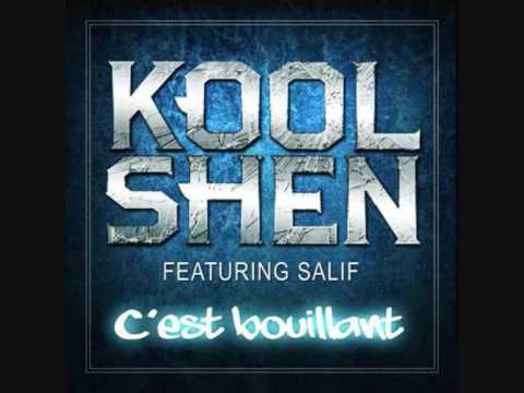 KOOL SHEN feat SALIF C'est bouillant