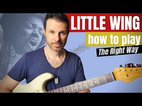 LITTLE WING - guitar lesson - how to play it the right way // tutorial Jimi Hendrix