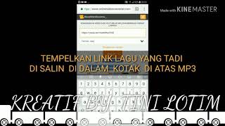 Download lagu CARA DAWNLOAD MP3 /VIDIO DARI YUTUBE SAVE KE GALERI /MUDAH DAN SIMPEL mp3 Download lagu CARA DAWNLOAD MP3 /VIDIO DARI YUTUBE SAVE KE GALERI /MUDAH DAN SIMPEL mp3