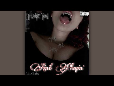 A$hy Baby - Ain’t Playin’ (Prod. Waxie) [OFFICIAL SHORT EDIT]