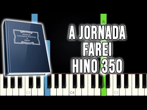 Hino 350 CCB - A Jornada Farei | VERSÃO FÁCIL | Piano e Teclado Tutorial