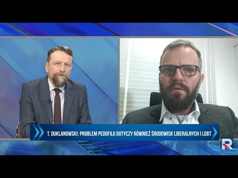 T. Duklanowski: Pedofilia jest problemem również wśród liberałów i LGBT | DZIEŃ Z REPUBLIKĄ