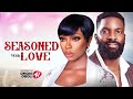 SEASONED WITH LOVE Nigerian Movies 2025 Latest Full Movies