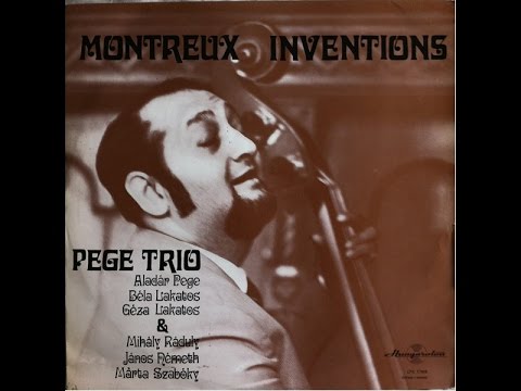 Pege Trio - Montreux Inventions (FULL ALBUM, jazz, Hungary, 1970)