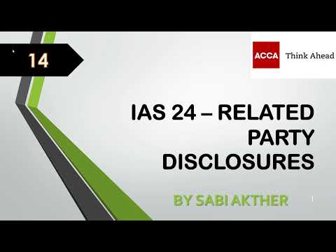 ACCA I Strategic Business Reporting (SBR) I IAS 24 - Related Party Disclosures - SBR Lecture 14