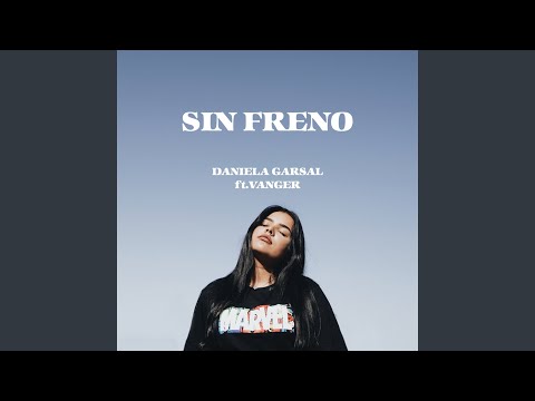 Sin Freno (feat. Vanger)