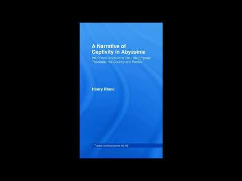 A Narrative of Captivity in Abyssinia (1868): With Some Account of the Late Emperor by Unknown — free full audiobook