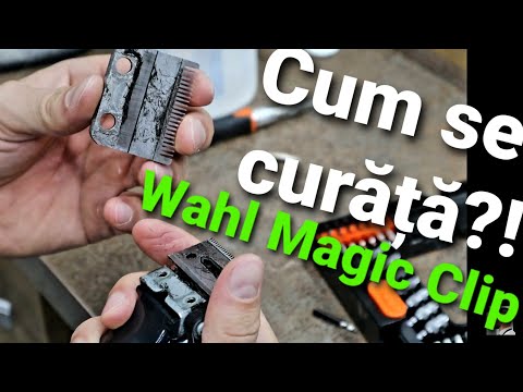 Wahl Magic Clip: Cum demontăm/cutățăm/montăm masina de tuns ?! Tutorial