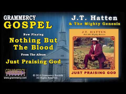 J.T. Hatten & The Mighty Genesis - Nothing But The Blood