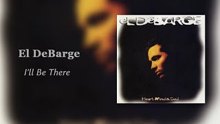 El DeBarge - I&#39;ll Be There
