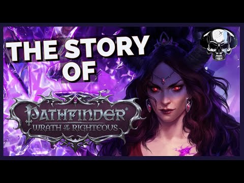 The Story Of Pathfinder: Wrath of the Righteous - Supercut