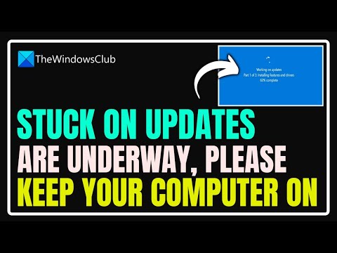 Stuck on Updates are underway, Please keep your computer on