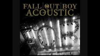 Fall Out Boy -  Dead On Arrival (Acoustic)