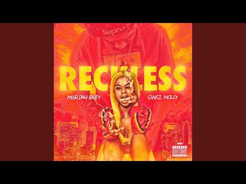 Reckless (feat. S3nsi Molly)