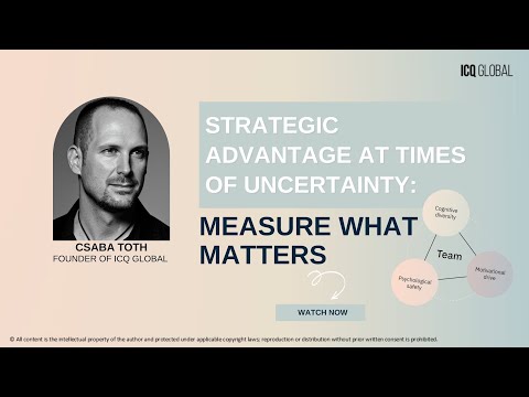 Strategic Advantage At Times Of Uncertainty   Measure What Matters Intro — video featuring Csaba Toth