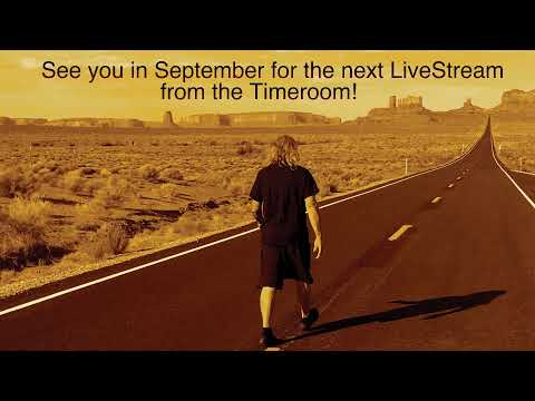 Live from the Timeroom ~ maiden voyage! 8/22/2020