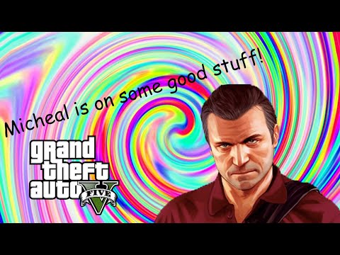 GTA V ''Michael's Acid trip''