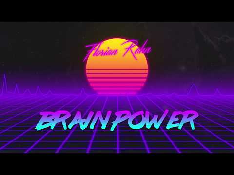[Synthwave] Florian Rehn - Brain Power (Remix)