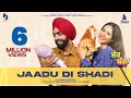 Jaadu Di Shadi | SHER BAGGA | Ammy Virk | Sonam Bajwa | Jagdeep Sidhu | Movie Out On 24th June 2022