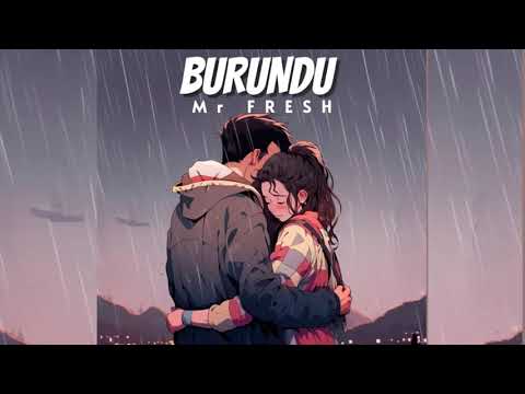 Mr Fresh__BURUNDU (Official Audio)